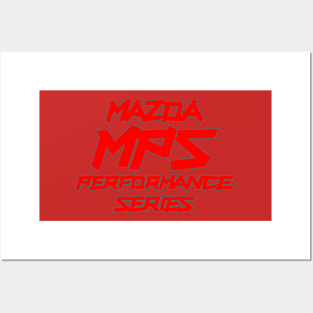 MPS, mazda performance series, Mazdaspeed (3) Posters and Art